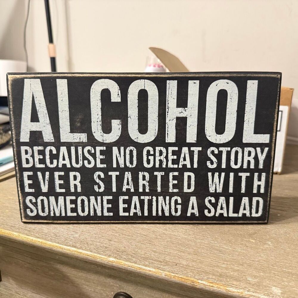 Primatives by Kathy wooden alcohol funny sign